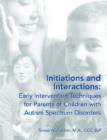 Image for Initiations and Interactions : Early Intervention Techniques for Children with ASD