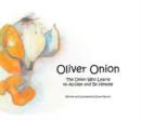 Image for Oliver Onion : The Onion Who Learns to Accept and be Himself