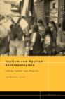 Image for Tourism and Applied Anthropologists : Linking Theory and Practice