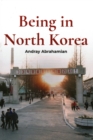 Image for Being in North Korea