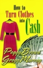 Image for How to Turn Clothes into Cash