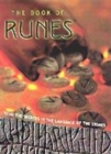 Image for The book of runes  : read the secrets in the language of the stones