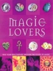 Image for Magic for lovers  : find your ideal partner through the power of magic