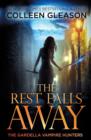 Image for The Rest Falls Away : Victoria Book 1