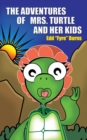 Image for The Adventures of Mrs. Turtle and Her Kids