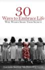 Image for 30 Ways to Embrace Life