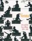 Image for Vienna  : Jews and the city of music
