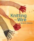 Image for Knitting with Wire