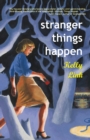 Image for Stranger Things Happen : Stories