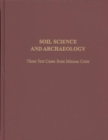 Image for Soil science and archaeology  : three test cases from Minoan Crete