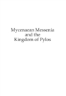Image for Mycenaean Messenia and the Kingdom of Pylos