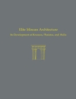 Image for Elite Minoan architecture  : its development at Knossos, Phaistos, and Malia
