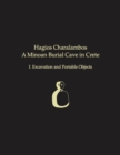 Image for Hagios Charalambos  : a Minoan burial cave in CreteI,: Excavation and portable objects