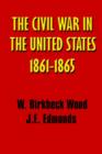 Image for A History of the Civil War in the United States, 1861 - 1865