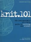 Image for Knit.101  : the indispensable self-help guide to knitting and crochet