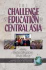 Image for The Challenges of Education in Central Asia
