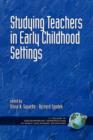 Image for Studying Teachers in Early Childhood Settings