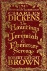 Image for The Hauntings of Jeremiah &amp; Ebenezer Scrooge