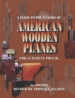 Image for A Guide to the Makers of American Wooden Planes