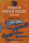 Image for American Wrench Makers 1830-1930