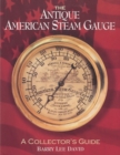Image for The Antique American Steam Gauge