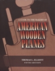 Image for A Guide to the Makers of American Wooden Planes