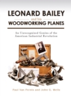 Image for Leonard Bailey and his Woodworking Planes