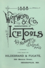 Image for Wm. T. Wood &amp; Co. Ice Tools 1888