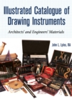 Image for Illustrated Catalogue of Drawing Instruments: Architects and Engineers Materials