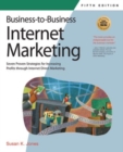 Image for Business-to-business Internet marketing [electronic resource] :  seven proven strategies for increasing profits through internet direct marketing /  Barry Silverstein. 