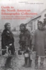 Image for Guide to the North American Ethnographic Collection at the University of Pennsylvania Museum of Archaeology and Anthropology