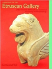 Image for Catalogue of the Estruscan Gallery of the University of Pennsylvania Museum of Archaeology and Anthropology