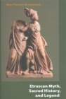 Image for Etruscan Myth, Sacred History, and Legend