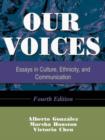 Image for Our voices  : essays in culture, ethnicity, and communication
