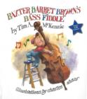 Image for Baxter Barret Brown&#39;s Bass Fiddle