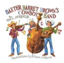 Image for &quot;Baxter Barret Brown&#39;s Cowboy Band&quot;