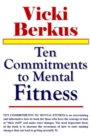 Image for Ten Commitments to Mental Fitness