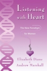 Image for Listening with Heart 360 : The New Paradigm For Women