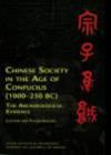 Image for Chinese Society in the Age of Confucius (1000-250 BC)