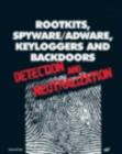 Image for Rootkits, Spyware / Adware, Keyloggers, and Backdoors : Detection and Neutralization