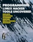 Image for Programming Linux Hacker Tools Uncovered