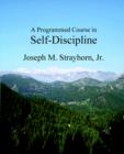 Image for A Programmed Course in Self-Discipline