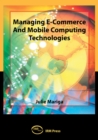 Image for Managing e-commerce and mobile computing technologies