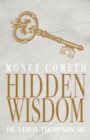 Image for Money Cometh Hidden Wisdom