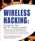 Image for Wireless Hacking, Projects for Wi-Fi Enthusiasts