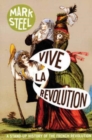 Image for Vive la Revolution : A Stand-up History of the French Revolution