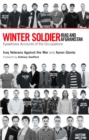 Image for The new winter soldiers  : veterans of Iraq and Afghanistan speak out