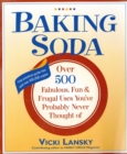 Image for Baking soda: over 500 fabulous, fun, and frugal uses you&#39;ve probably never thought of