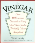 Image for Vinegar: over 400 various, versatile &amp; very good uses you&#39;ve probably never thought of