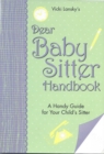 Image for Dear Baby Sitter Handbook: A Handy Guide for Your Child&#39;s Sitter